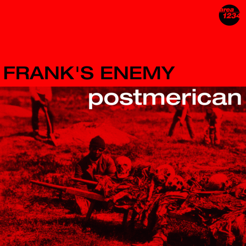 Frank's Enemy : Postmerican